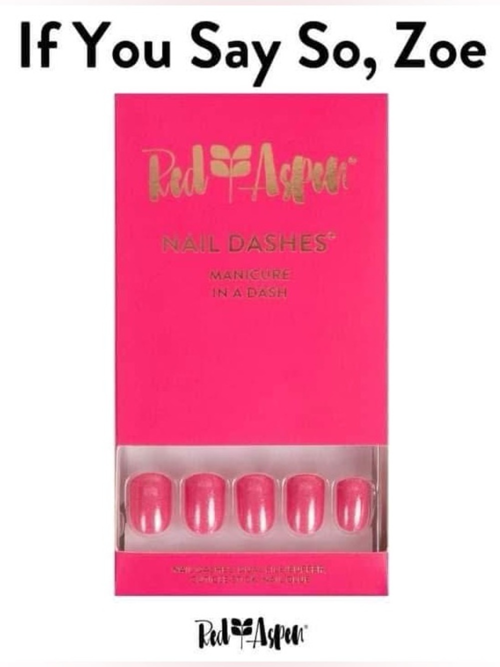 NIB Red Aspen If You Say So, Zoe Press-On Nail Dashes
